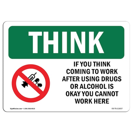 OSHA THINK Sign, If You Think Coming To W/ Symbol, 5in X 3.5in Decal, 10PK